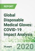 Global Disposable Medical Gloves: COVID-19 Impact Analysis- Product Image