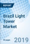 Brazil Light Tower Market (2019-2025): Market Forecast by Light Types (LED, Metal Halide), by Fuel Types (Diesel, Solar, Direct), by End-Users (Construction, Mining, Oil & Gas and Others) and Competitive Landscape. - Product Thumbnail Image