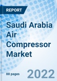 Saudi Arabia Air Compressor Market Outlook: Market Forecast By Types, By Technology (Rotary, Centrifugal, Reciprocating), By Lubrication, By Applications, By Regions And Competitive Landscape- Product Image