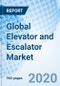 Global Elevator and Escalator Market (2019-2025): Market Forecast by Types, Escalator, by Applications, by Services, by Regions, and Competitive Landscape - Product Thumbnail Image