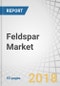 Feldspar Market by Type (Plagioclase Feldspar, and K-Feldspar), End-Use (Glass, Ceramics, Fillers), and Region (Europe, North America, South America, Asia-Pacific, and Middle East & Africa) - Global Forecast to 2022 - Product Thumbnail Image