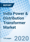 India Power & Distribution Transformer Market (2020-2026): Market Forecast by Type, by Rating, Distribution Transformer, by Colling System, by Application, by Region, and Competitive Landscape- Product Image