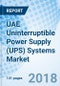 UAE Uninterruptible Power Supply (UPS) Systems Market (2018-2024): Market Forecast by KVA Rating , by Applications , by Regions and Competitive Landscape - Product Thumbnail Image