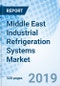Middle East Industrial Refrigeration Systems Market (2018-2024): Market Forecast by Equipment Types, by Refrigerants, by Applications, by Countries, and Competitive Landscape - Product Thumbnail Image
