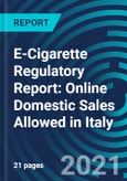 E-Cigarette Regulatory Report: Online Domestic Sales Allowed in Italy- Product Image