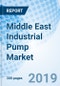 Middle East Industrial Pump Market (2018-2024): Market Forecast By Countries, By Types, By Applications, and Competitive Landscape - Product Thumbnail Image