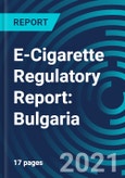 E-Cigarette Regulatory Report: Bulgaria- Product Image