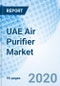 UAE Air Purifier Market (2020-2026): Market Forecast by Technology, by Applications, by CADR Values, and Competitive Landscape - Product Thumbnail Image