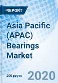 Asia Pacific (APAC) Bearings Market (2019-2025): Market Forecast by Types, by Roller Bearings Types, by Sales Channels, by Applications, by Countries, and Competitive Landscape- Product Image