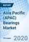 Asia Pacific (APAC) Bearings Market (2019-2025): Market Forecast by Types, by Roller Bearings Types, by Sales Channels, by Applications, by Countries, and Competitive Landscape - Product Thumbnail Image