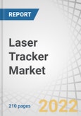 Laser Tracker Market by Application (Quality Control & Inspection, Alignment, Reverse Engineering, and Calibration), Industry (Automotive, Aerospace & Defense, General Manufacturing, Energy & Power, Transportation) and Region - Global Forecast to 2027- Product Image