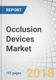 Occlusion Devices Market by Product (Occlusion Balloon, Stent Retriever, Suction Device, Coil Embolization, Liquid Embolics), Application (Cardiology, Neurology, Peripheral Vascular, Urology, Oncology, Gyno), End User - Global Forecast to 2023- Product Image