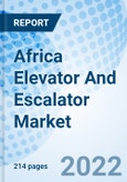 Africa Elevator And Escalator Market | Outlook, Forecast, Size, Trends, Value, Revenue, Analysis, Growth, Industry, Share, Segmentation & COVID-19 IMPACT: Market Forecast By Types, By Applications, By Service Type, By Countries And Competitive Landscape- Product Image