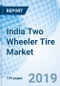 India Two Wheeler Tire Market (2019-2025): Market Forecast By Vehicle Types, By Tire Types, By End User Market, By Rim Size, By Regions, and Competitive Landscape - Product Thumbnail Image