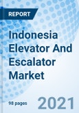 Indonesia Elevator And Escalator Market Outlook: Market Forecast By Product Types (Elevator, Escalator), By Types, By Service Types, By Applications, By Regions (Java, Sumatra, Kalimantan, Sulawesi, Others) And Competitive Landscape- Product Image