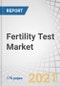 Fertility Test Market by Product (Ovulation Predictor Kits, Fertility Monitors (Urine, Saliva, Blood)), Mode of Purchase (OTC, Prescription, Online), Application (Female, Male), End User (Home care, Fertility clinics, hospitals) - Global Forecast to 2025 - Product Image