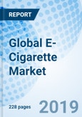Global E-Cigarette Market (2019-2025): Market Forecast by Device Types, by Demography, by Distribution, by Regions, and Competitive Landscape- Product Image