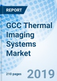 GCC Thermal Imaging Systems Market (2019-2025): Market Forecast by Product Types, by Technology, by Verticals, By Countries, and Competitive Landscape- Product Image