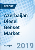 Azerbaijan Diesel Genset Market (2019-2025): Market Forecast by kVA Rating, by Applications, by Regions, and Competitive Landscape- Product Image