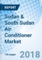 Sudan & South Sudan Air Conditioner Market (2018-2024): Market Forecast by Product Type, by Applications, by Regions and Competitive Landscape - Product Thumbnail Image