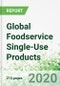 Global Foodservice Single-Use Products - Product Image