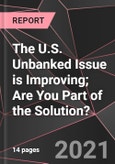 The U.S. Unbanked Issue is Improving; Are You Part of the Solution?- Product Image