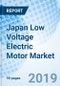 Japan Low Voltage Electric Motor Market (2019-2025): Market Forecast By Type, By Products, By Applications - Product Thumbnail Image