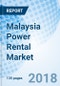 Malaysia Power Rental Market (2018-2024): Market Forecast by Types, by Applications, by Regions, and Competitive Landscape - Product Thumbnail Image