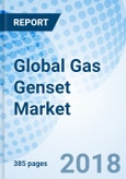 Global Gas Genset Market (2018-2024): Market Forecast By KVA Ratings, By Applications, By Regions, By Key Countries, and Competitive Landscape- Product Image