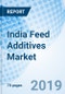 India Feed Additives Market (2019-2025): Market Forecast by Types (Nutritional, Technological, Zootechnical and Sensory), by Feed Form (Liquid and Dry), by Animal Type (Poultry, Ruminants, Aquaculture, Swine and Others) and Competitive Landscape - Product Thumbnail Image