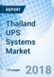 Thailand UPS Systems Market (2018-2024): Market Forecast by KVA Ratings, by Applications, by Regions and Competitive Landscape - Product Thumbnail Image
