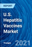 U.S. Hepatitis Vaccines Market - Growth, Demand, Trends, Opportunity, Forecasts (2021 - 2027)- Product Image