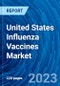 United States Influenza Vaccines Market Size, Share, Trends, Analysis, Demand, Opportunity, and Forecast, 2022 - 2030 - Product Image