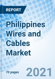 Philippines Wires and Cables Market (2021-2027): Market Report by Voltages, by Installation, by Products, by Material, by End Users, and Competitive Landscape- Product Image