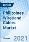 Philippines Wires and Cables Market (2021-2027): Market Report by Voltages, by Installation, by Products, by Material, by End Users, and Competitive Landscape - Product Thumbnail Image