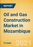 Oil and Gas Construction Market in Mozambique - Market Size and Forecasts to 2025 (including New Construction, Repair and Maintenance, Refurbishment and Demolition and Materials, Equipment and Services costs)- Product Image