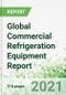 Global Commercial Refrigeration Equipment Report - Product Thumbnail Image