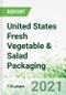 United States Fresh Vegetable & Salad Packaging - Product Image