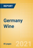 Germany Wine - Market Assessment and Forecasts to 2025- Product Image