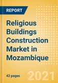 Religious Buildings Construction Market in Mozambique - Market Size and Forecasts to 2025 (including New Construction, Repair and Maintenance, Refurbishment and Demolition and Materials, Equipment and Services costs)- Product Image