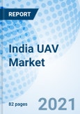 India UAV Market (2020-2026): Market Forecast by Range, by Types, by Applications, by Regions, and Competitive Landscape- Product Image