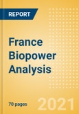 France Biopower Analysis - Market Outlook to 2030, Update 2021- Product Image