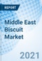 Middle East Biscuit Market (2021-2027): Market Forecast by Category, by Distribution Channels, by Packaging, by Countries and Competitive Landscape - Product Image