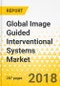 Global Image Guided Interventional Systems Market: Focus on Product Type, Modality, Application, End User, and Countries - Level Analysis and Forecast, 2018-2028 - Product Thumbnail Image