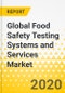 Global Food Safety Testing Systems and Services Market: Focus on - Technology (PCR, Immunoassay, ICP, Chromatography), Target Tested (Pathogens, Residues, Allergen) and Food Tested - Analysis and Forecast, 2019-2025 - Product Thumbnail Image