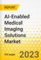AI-Enabled Medical Imaging Solutions Market - A Global and Regional Analysis: Focus on Modality, Product, Deployment Model, Workflow, Therapeutic Application, and Country - Analysis and Forecast, 2022-2032 - Product Image