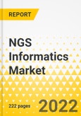 NGS Informatics Market - A Global and Regional Analysis: Focus on Products and Services, Application, End User, and Region - Analysis and Forecast, 2022-2032- Product Image