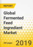 Global Fermented Feed Ingredient Market: Focus on Ingredient Type (Amino Acids, Vitamins, Enzymes, Organic Acids, Probiotics), Animal Type, Supply Chain, Emerging Trends and Regulatory Landscape - Analysis & Forecast, 2018-2023- Product Image