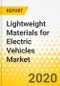 Lightweight Materials for Electric Vehicles Market - A Global and Regional Analysis: Focus on Product, Application, and Country-Wise Assessment - Analysis and Forecast, 2020-2025 - Product Thumbnail Image