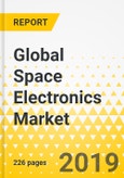 Global Space Electronics Market: Focus on Product-type, Component, Application, and Subsystem - Analysis and Forecast, 2019-2024- Product Image